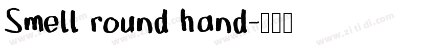 Smell round hand字体转换